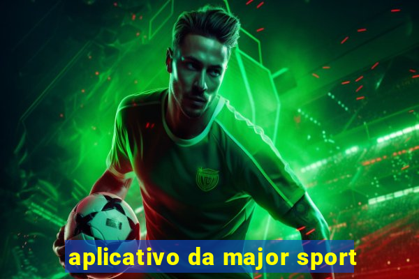 aplicativo da major sport