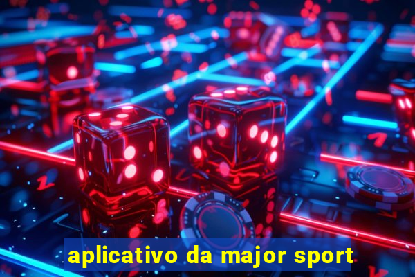 aplicativo da major sport