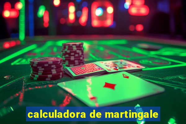 calculadora de martingale