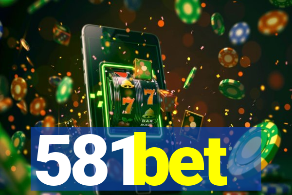 581bet