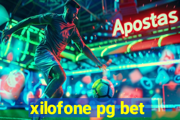 xilofone pg bet