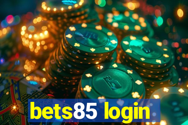 bets85 login