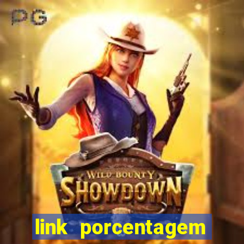 link porcentagem slots pp