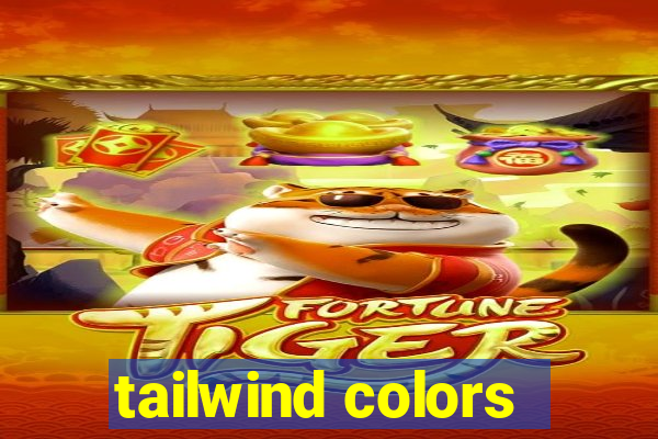 tailwind colors