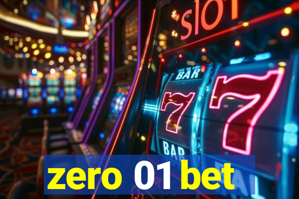 zero 01 bet