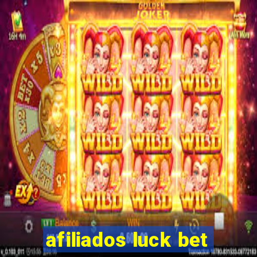 afiliados luck bet