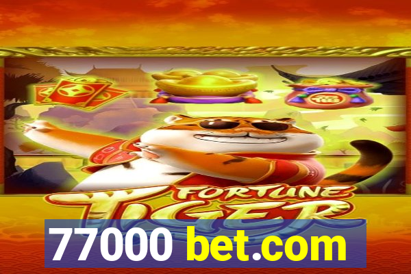 77000 bet.com