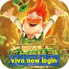 vivo now login