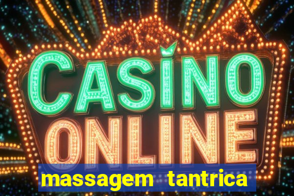 massagem tantrica em santos