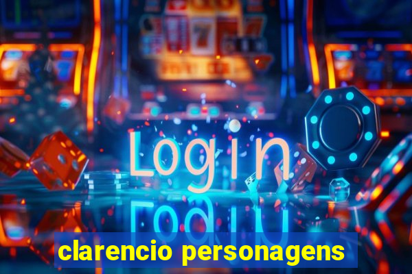 clarencio personagens