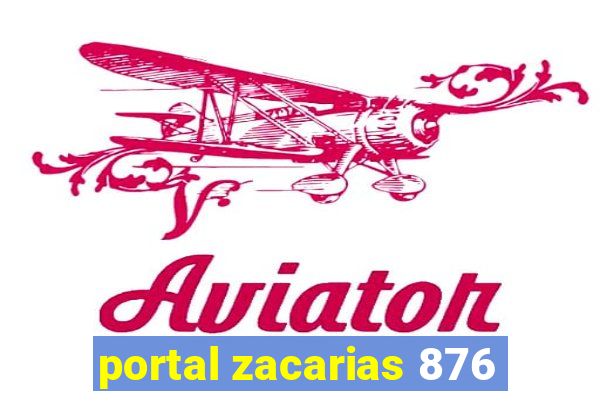 portal zacarias 876