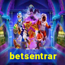 betsentrar