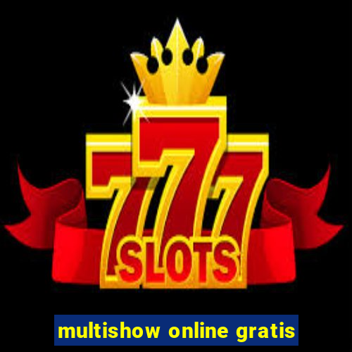 multishow online gratis