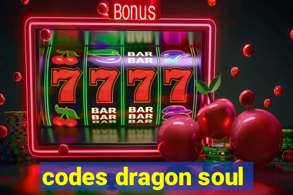 codes dragon soul