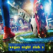 vegas night club s o louren o do sul