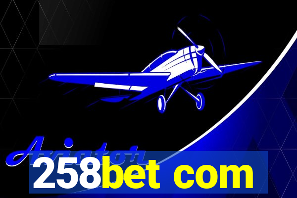 258bet com