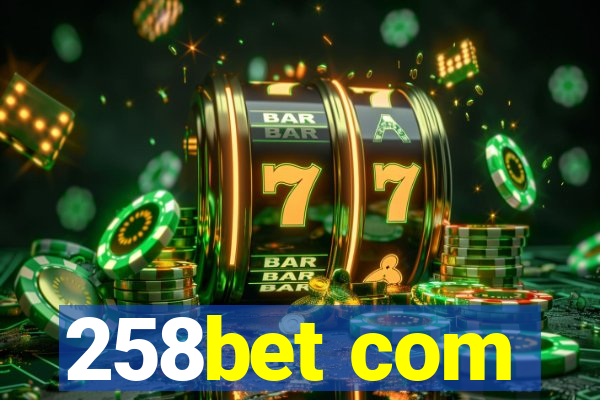 258bet com