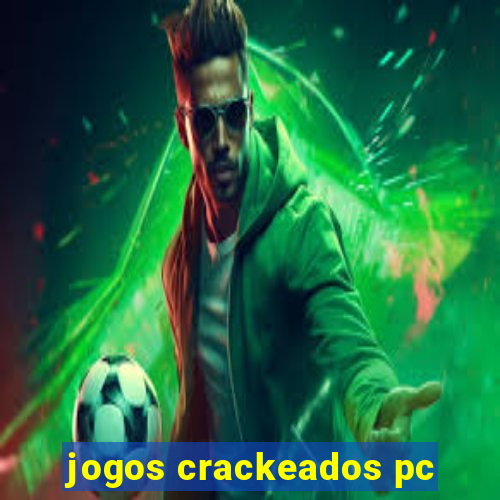 jogos crackeados pc