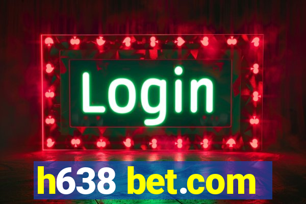 h638 bet.com