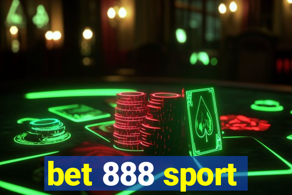 bet 888 sport