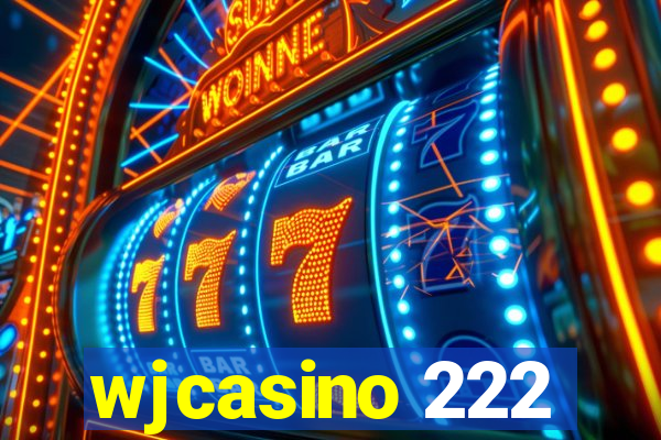 wjcasino 222