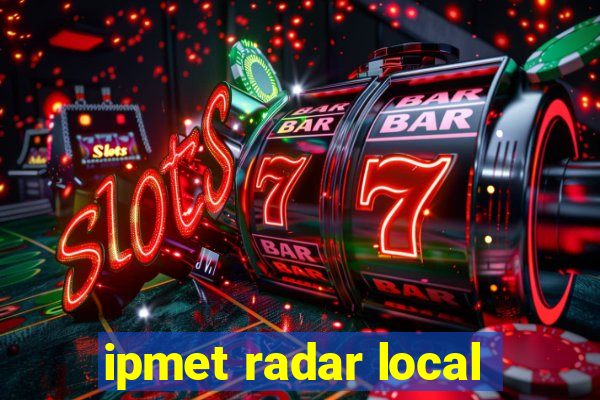 ipmet radar local