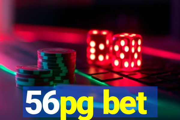 56pg bet