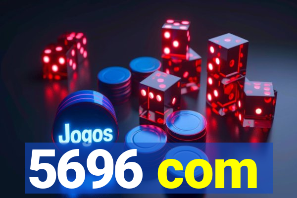 5696 com