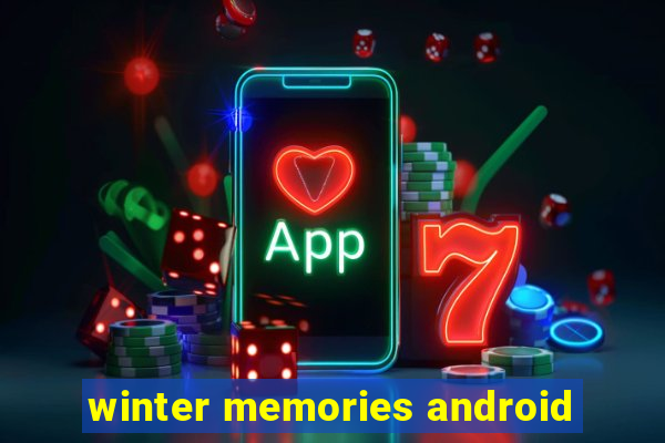 winter memories android