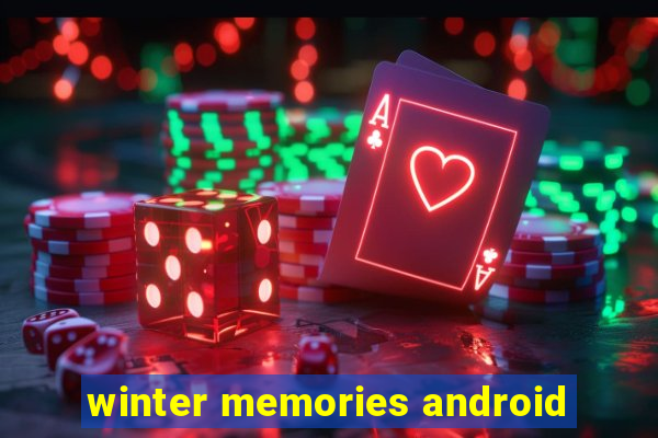 winter memories android