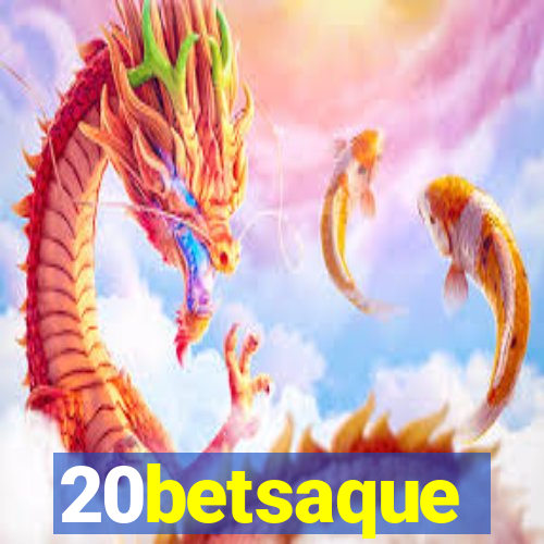 20betsaque