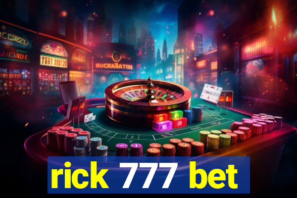 rick 777 bet