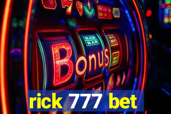 rick 777 bet