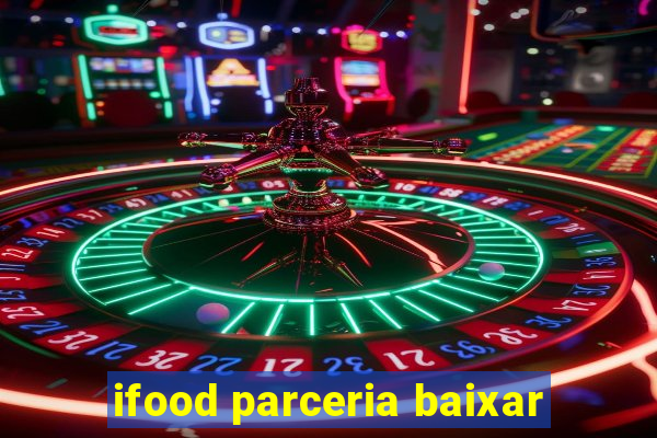 ifood parceria baixar