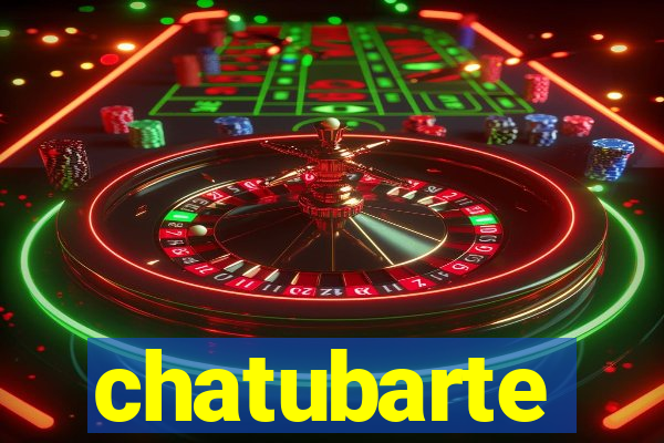 chatubarte