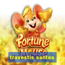 travestis santos