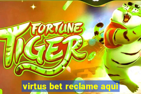 virtus bet reclame aqui