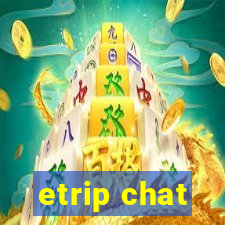 etrip chat