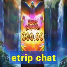 etrip chat