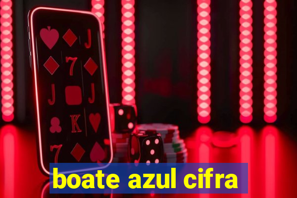 boate azul cifra