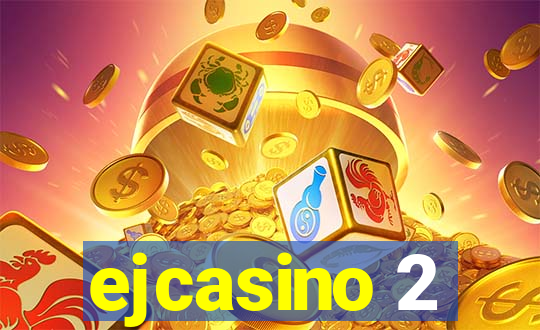 ejcasino 2