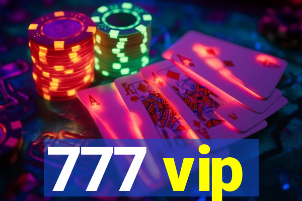 777 vip