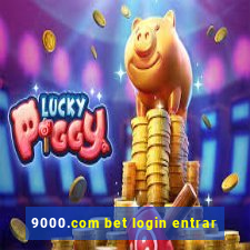 9000.com bet login entrar