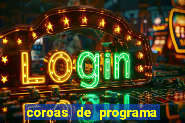 coroas de programa de porto alegre