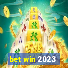 bet win 2023