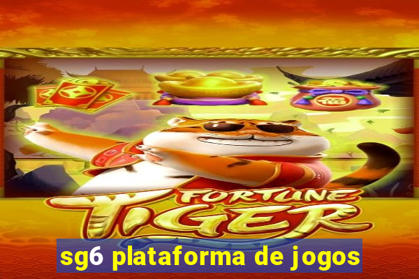 sg6 plataforma de jogos