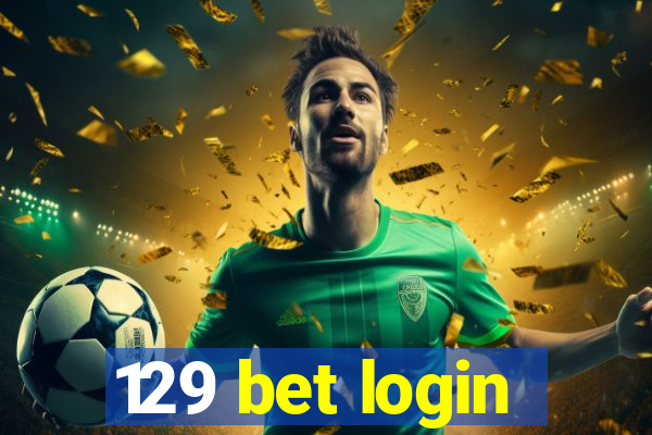 129 bet login