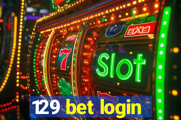 129 bet login