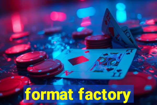 format factory