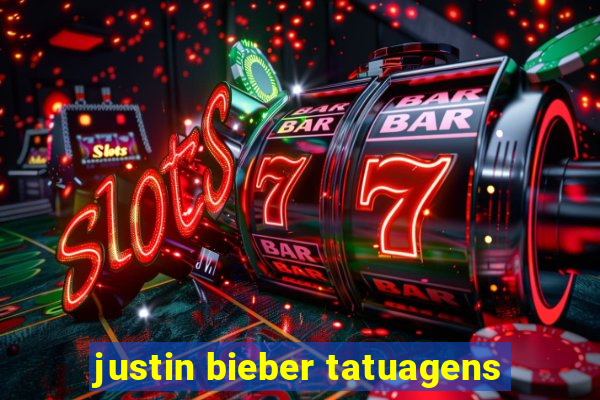 justin bieber tatuagens